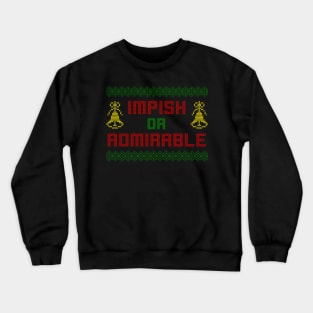 Impish or Admirable Belsnickel Christmas Ugly Sweater The Office Crewneck Sweatshirt